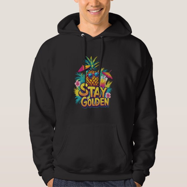 Veste À Capuche Restez Golden Tropical Pineappy Vibes d'été (Devant)