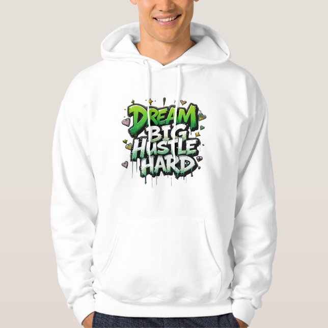 Veste À Capuche Rêver gros, dur énorme (Devant)