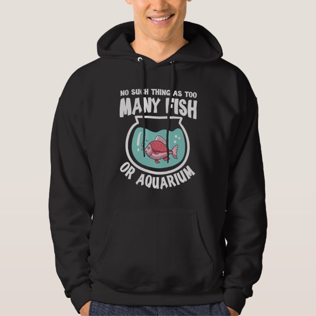 Veste À Capuche Rien De Tel Que Trop De Poisson Ou Aquarium (Devant)