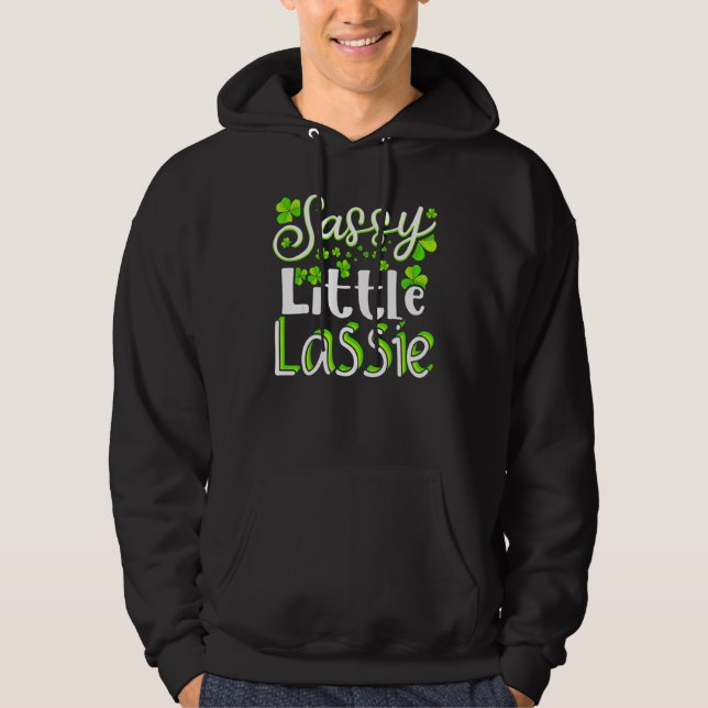 Veste À Capuche Sassy Little Lassie St Patrick's Day For Men Women (Devant)