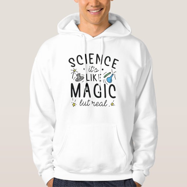Veste À Capuche Science C’est comme de la magie, mais vrai (Devant)