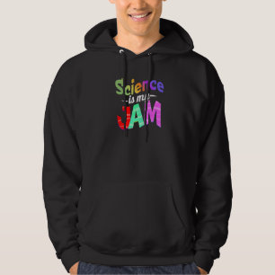 Veste À Capuche Science is my Jam - Science Teacher Premium