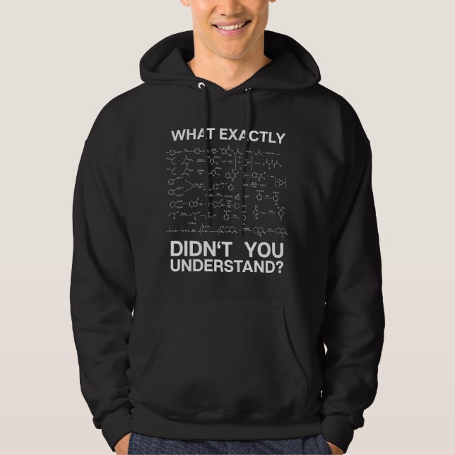 Veste À Capuche Science Qu'est-ce que vous n'avez pas compris exac (Devant)