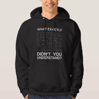 Veste À Capuche Science What Exactly Didn't You Understand Student