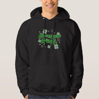 Veste À Capuche Shenanigans Squad St Patrick's Day Matching Womens