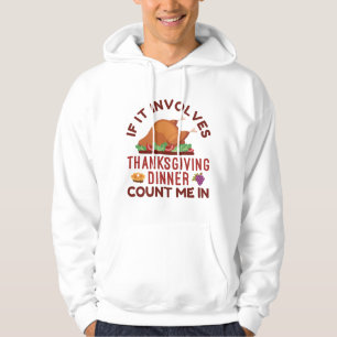 Veste À Capuche Si Cela Impliquait Thanksgiving Diner Comptez-Moi