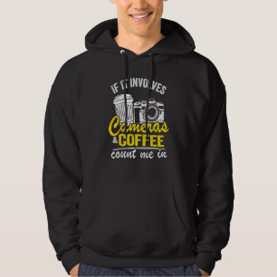 Veste À Capuche Si cela implique des appareils photo et du café, c