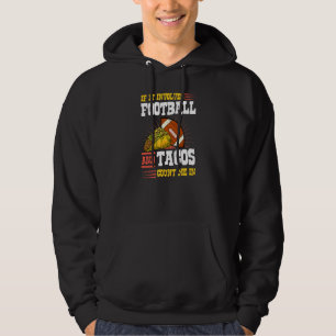 Veste À Capuche Si cela implique le football et les tacos, comptez