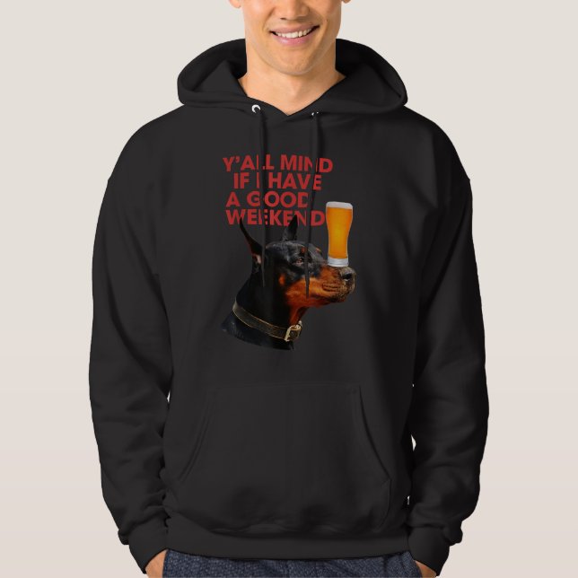 Veste À Capuche Si J'Ai Un Bon Boisson Doberman Le Week-End (Devant)