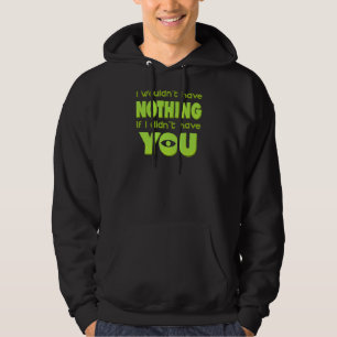 Veste À Capuche Si je ne t'avais pas, c'est le meilleur pour un co