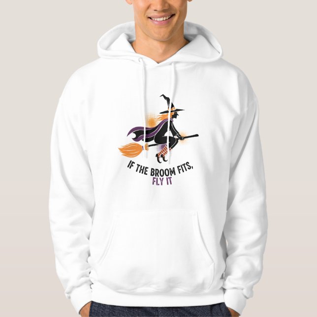 Veste À Capuche "Si le balai convient, volez-le" Sorcière (Devant)