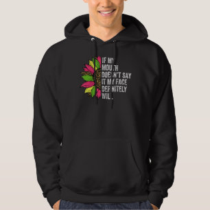 Veste À Capuche Si ma bouche ne le dit pas, mon visage le fera cer