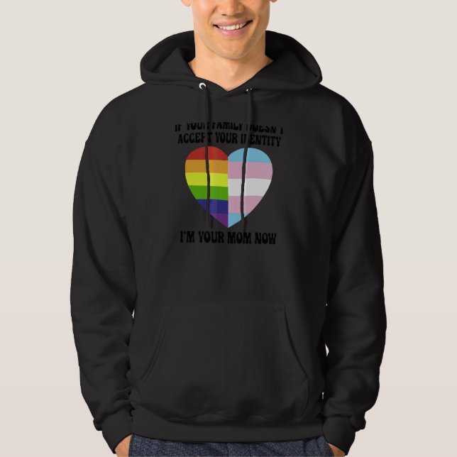 Veste À Capuche Si votre famille n'accepte pas votre identité, je  (Devant)