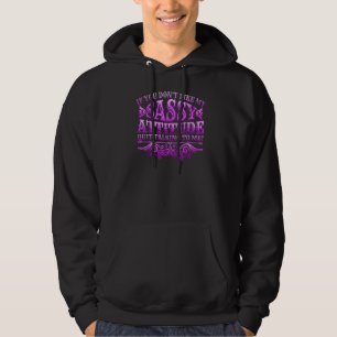 Veste À Capuche Si vous n'aimez pas mon attitude désagréable, arrê