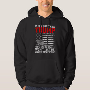 Veste À Capuche Si vous n'aimez pas Trump alors vous ne m'aimerez