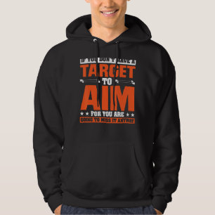 Veste À Capuche Si vous n'avez pas de cible pour vous, allez