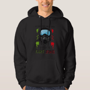 Veste À Capuche Si vous pouvez lire ceci Vous êtes dans Fart Zone