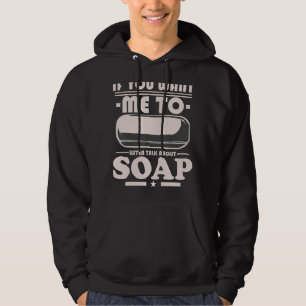 Veste À Capuche Soap Making Si Vous Voulez Que Je Parle De Moi