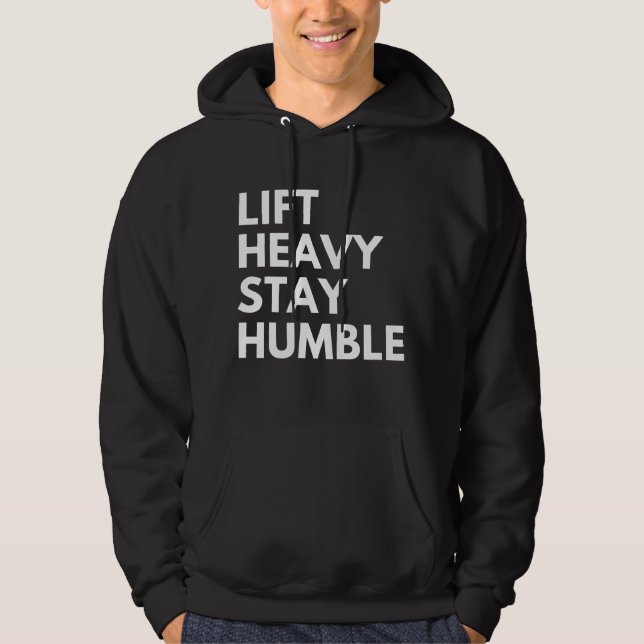 VESTE À CAPUCHE SOULEVER LOURD RESTER HUMBLE (Devant)