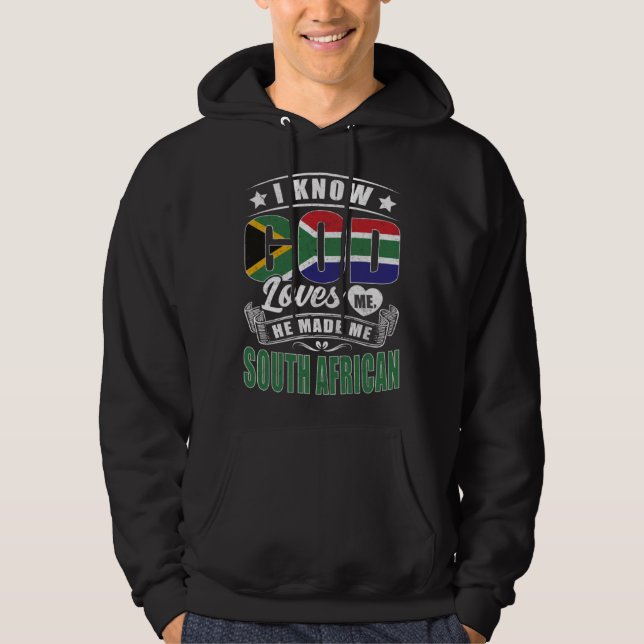 Veste À Capuche South Africa Flag God Loves Me  South Africans (Devant)