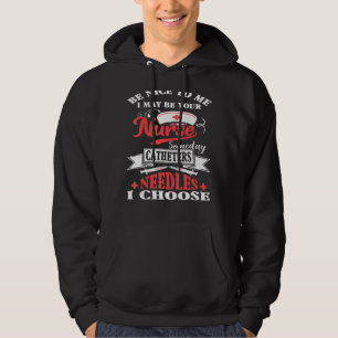Veste À Capuche Soyez Gentil Avec Moi, Je Pourrais Être Votre Infi