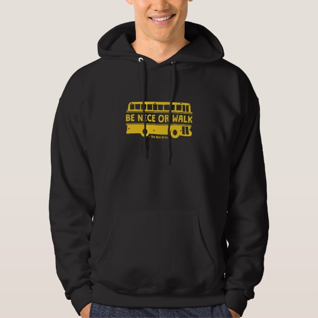 Veste À Capuche Soyez Sympa Ou Promenez-Vous À L'École De Bus (Devant)