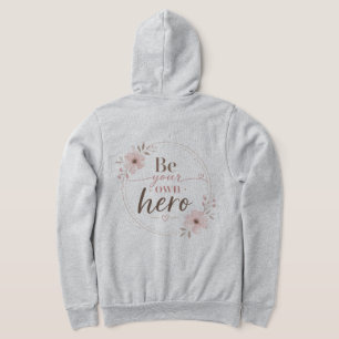 Veste À Capuche Soyez Votre Propre Héros Typographie Florale Éléga