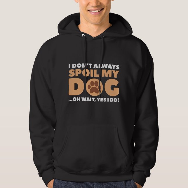 Veste À Capuche Spoil Mon Chien (Devant)
