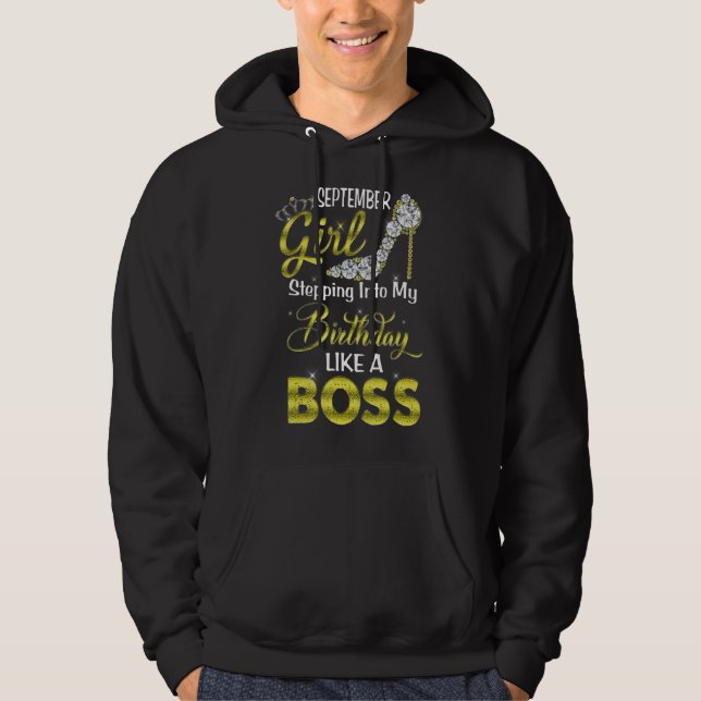 Veste À Capuche Stepping Into My Birthday Like A Boss September Gi (Devant)