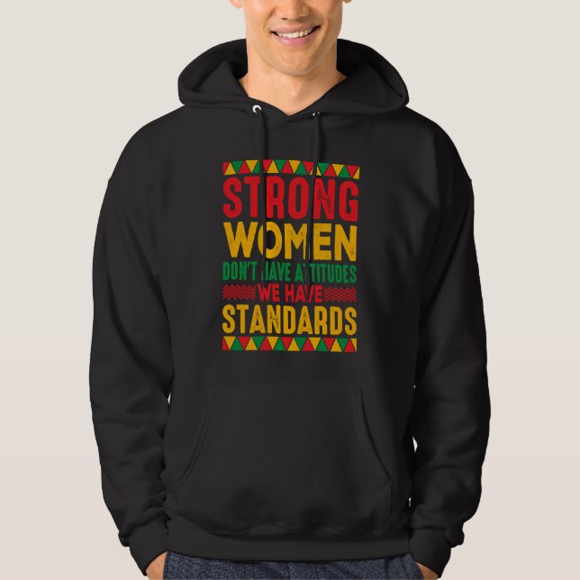 Veste À Capuche Strong Women Don't Have Attitudes We Have Standard (Devant)