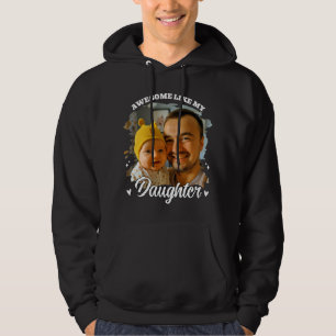 Veste À Capuche Super Comme Ma Fille Photo De Papa Personnalisée