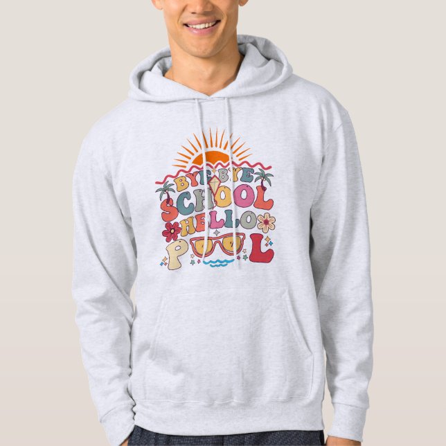 Veste À Capuche Super Retro Design Bye Bye School Hello Pool Cool (Devant)