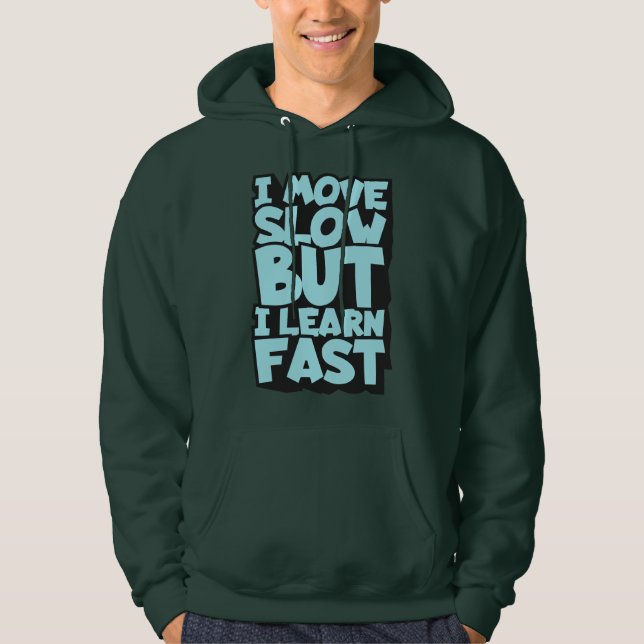 Veste À Capuche Survêtement Slow Learner ! Cadeau drôle pour étudi (Devant)