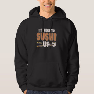 Veste À Capuche Sushi Lover Je suis ici pour Sushi