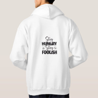 Veste À Capuche Sweatshirt à citation moderne « Restez affamés, re