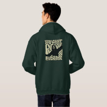 Sweatshirt You Can’t Please Everyone