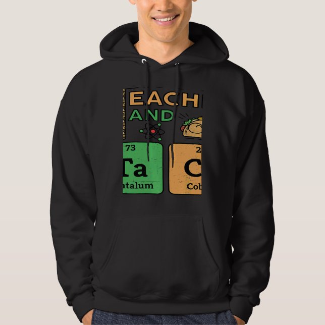 Veste À Capuche T est pour enseignant et Tacos Professeur de scien (Devant)