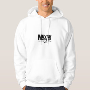 Veste À Capuche T-Shirt « N'abandonne jamais, tout est possible »