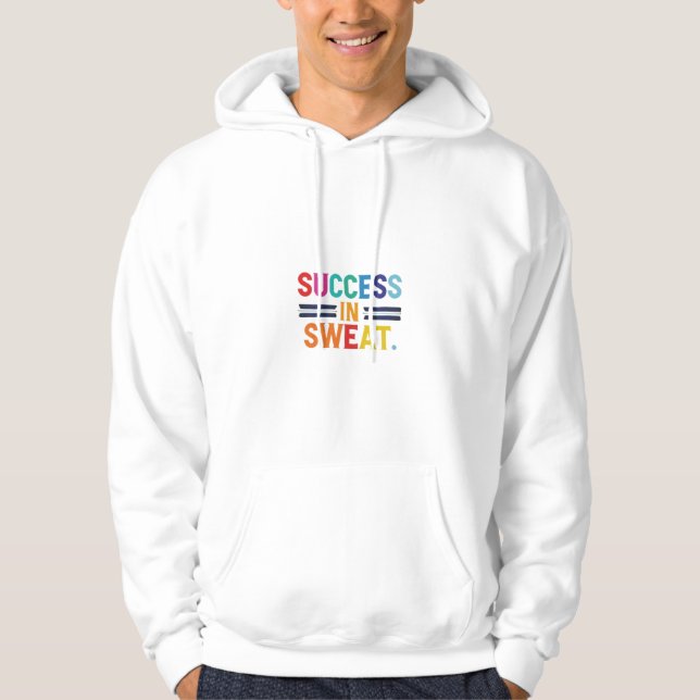 Veste À Capuche T-shirt sportif "Succès en sueur" - Embrassez le (Devant)
