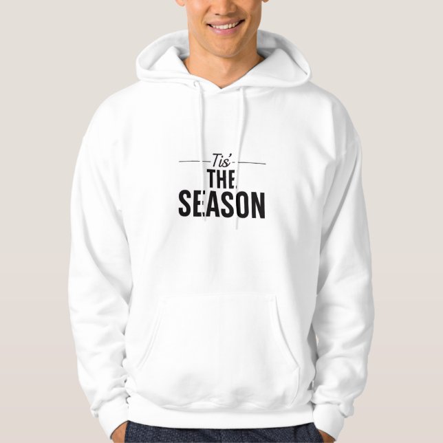 Veste À Capuche T-ShirtSeasonal Hoodie "Tis The Season" - Holiday  (Devant)