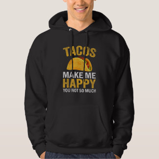 Veste À Capuche Tacos sarcastiques me rendent heureux citation hum