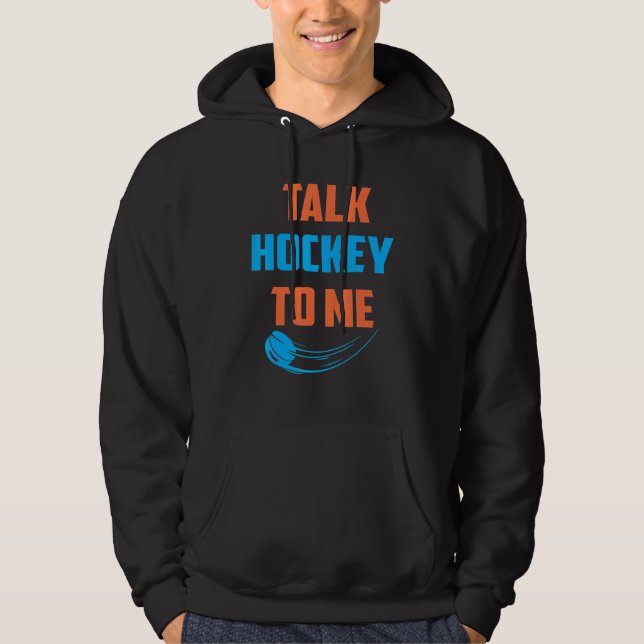 Veste À Capuche Talk Hockey To Me   Retro Designs   Present   (Devant)
