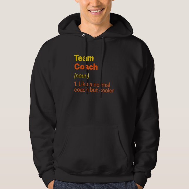Veste À Capuche Team Coach Definition Chef d'équipe Humour Groupe  (Devant)