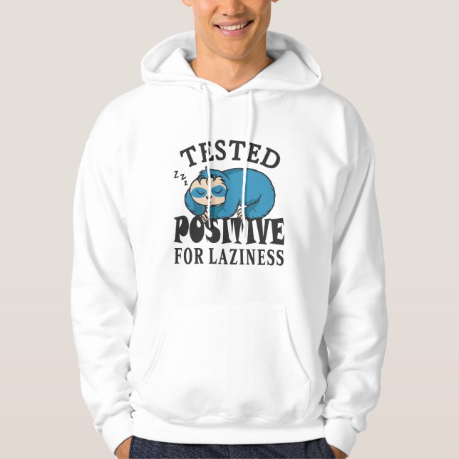 Veste À Capuche Testé positif à la paresse Paresseux (Devant)