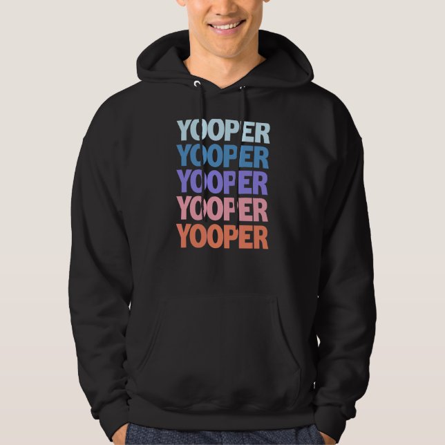 Veste À Capuche Texte répété moderne Yooper Michigan U P (Devant)