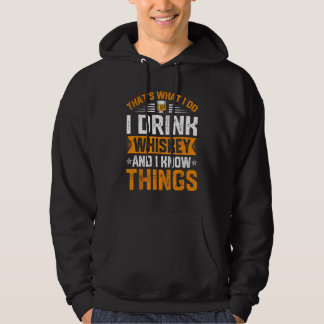 Veste À Capuche That Was I Do I Drink Whiskey And I Know Things Dr
