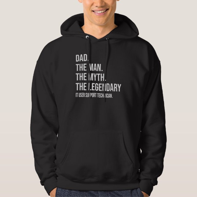 Veste À Capuche The Man The Myth The Legendendary It User Support  (Devant)