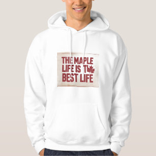 Veste À Capuche The maple life is the best life - Hoodie