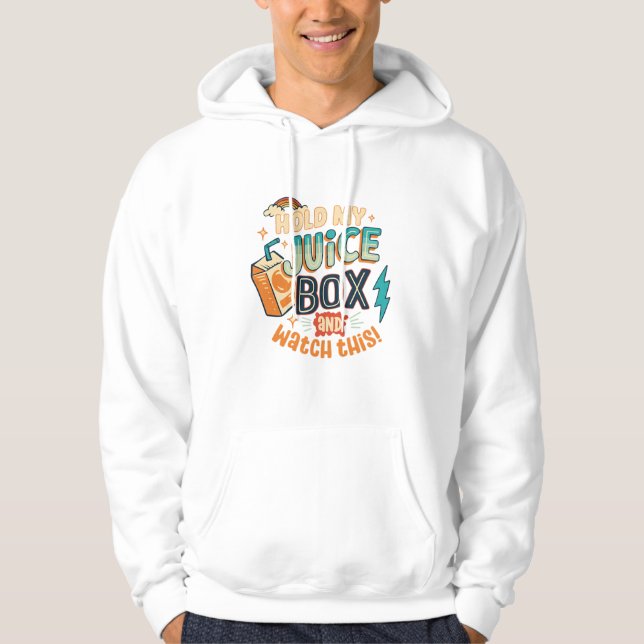 Veste À Capuche tiens ma brique de jus et regarde ça  (Devant)