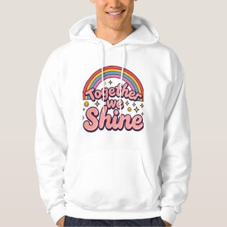 Veste À Capuche Together We Shine – Rainbow Retro Pride Quote